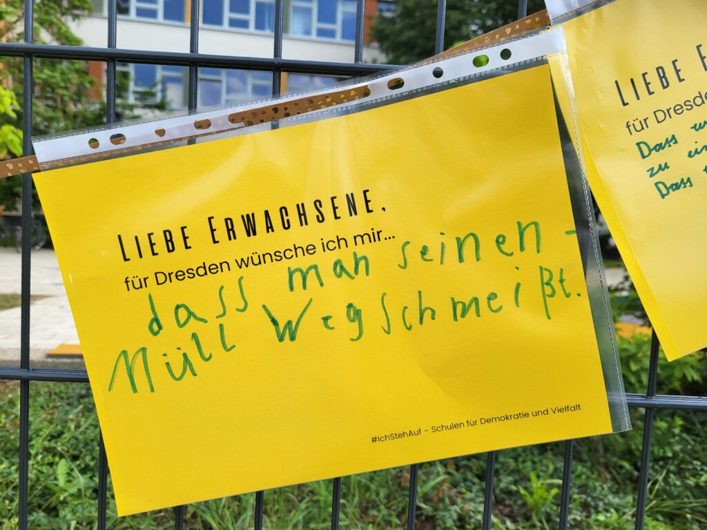 Wünsche an die Erwachsenen, 102. Grundschule: Liebe Erwachsene, für Dresden wünsche ich mir, dass man seinen Müll wegschmeißt.